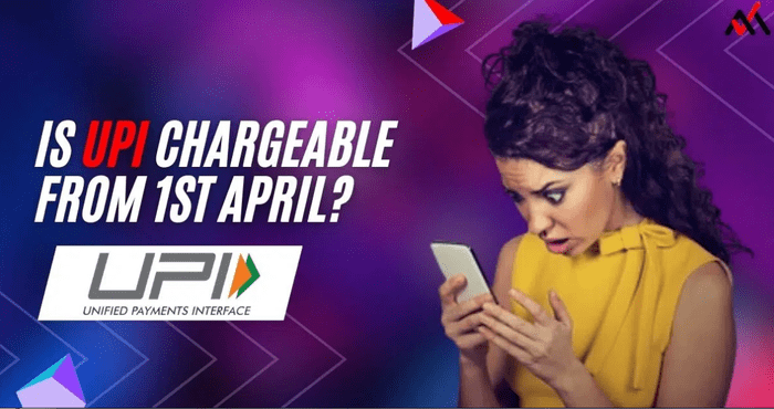 Now Pay Charges on UPI Transaction over Rs 2K from 1st April